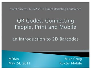 MDMA              Mike Craig
May 24, 2011   Ruxter Mobile
 
