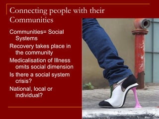 Connecting people with their Communities ,[object Object],[object Object],[object Object],[object Object],[object Object]