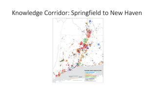 Knowledge Corridor: Springfield to New Haven
 