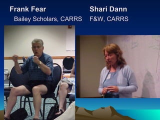 Frank Fear Shari Dann     Bailey Scholars, CARRS F&W, CARRS 
