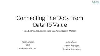 Connecting The Dots from Data to Value | PPTX