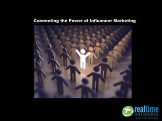 Connecting the Power of Influencer Marketing
 