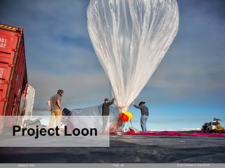 Page © 2013 Ahead of Time GmbHAhead of Time 30
Project Loon
 