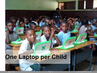 Page © 2013 Ahead of Time GmbHAhead of Time 31
One Laptop per Child
 