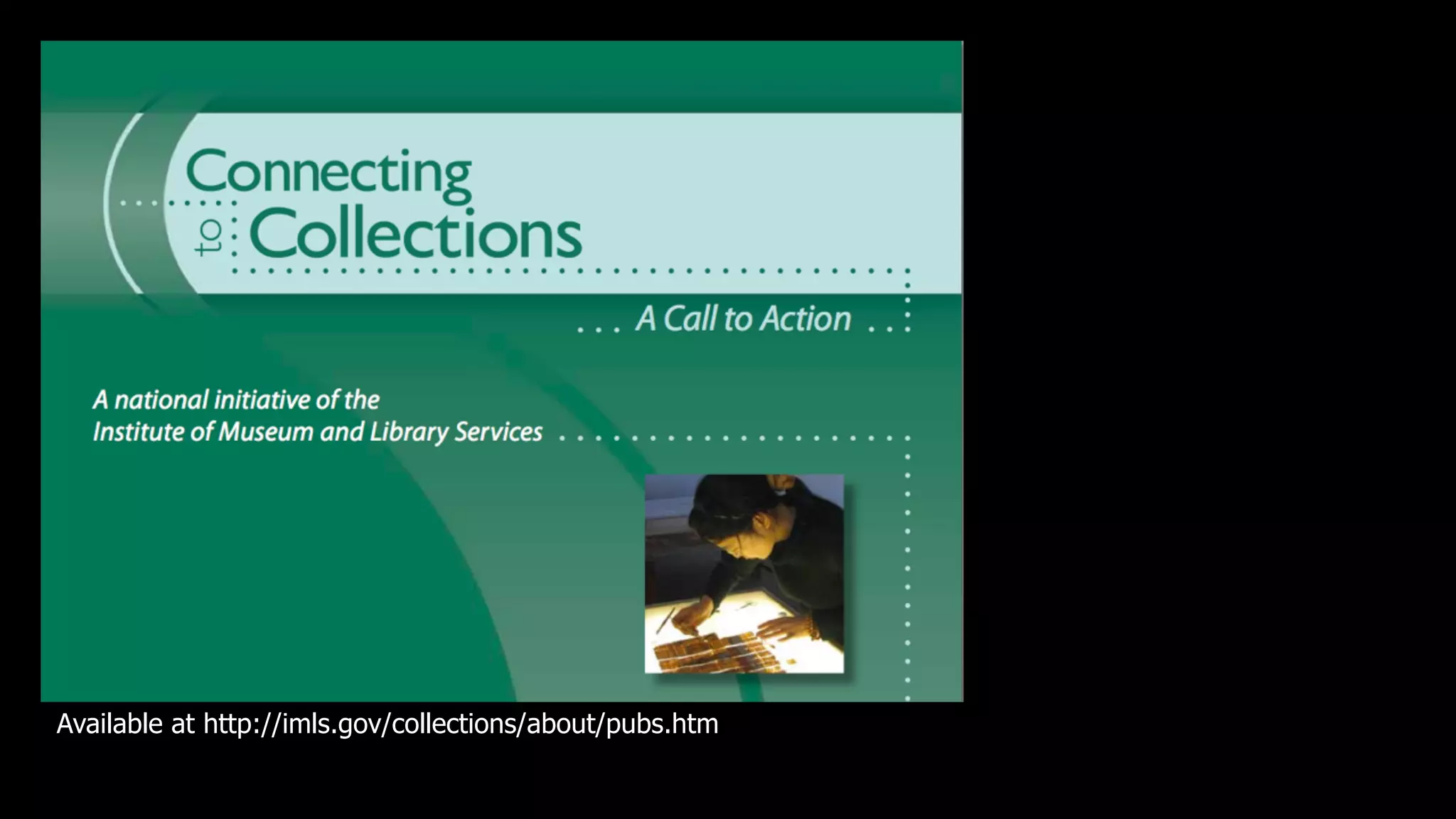 Available at http://imls.gov/collections/about/pubs.htm
 