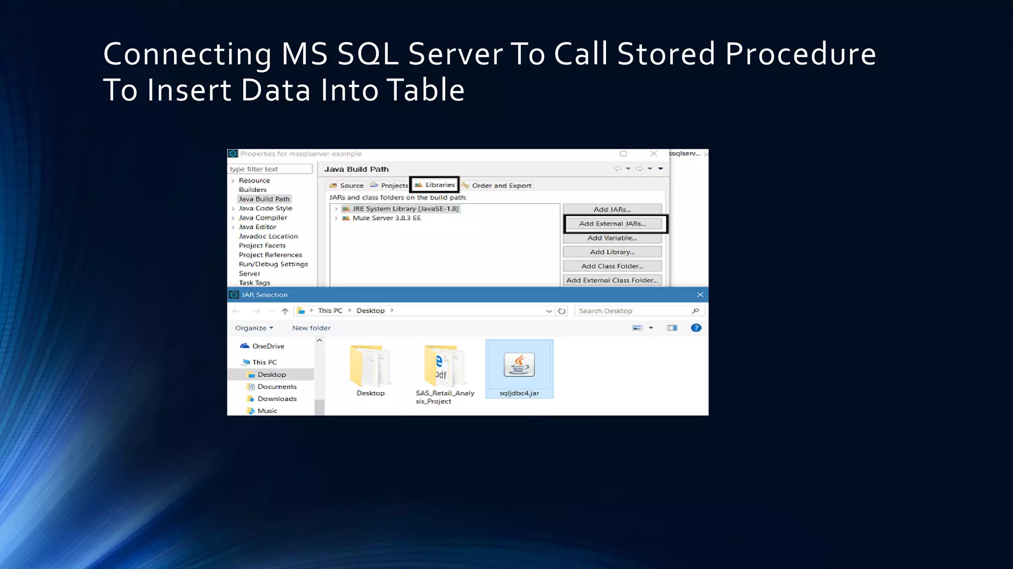 Connecting MS SQL Server To Call Stored Procedure To Insert Data Into Table 