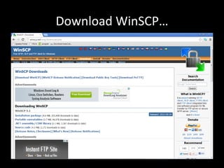 Download WinSCP…
 