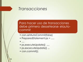 Transacciones
16
 