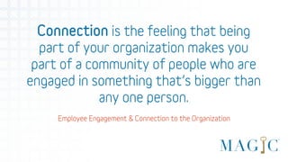 How Connection Drives Employee Engagement | PPT