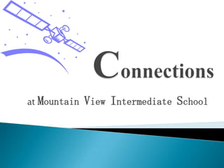 Connections at Mountain View Intermediate School 