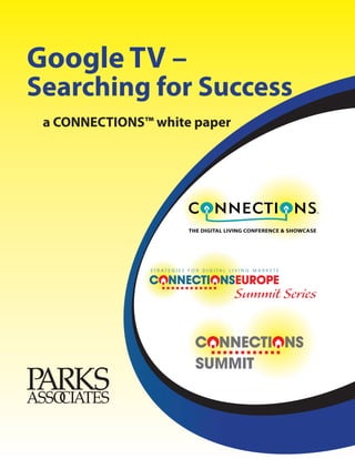 Google TV –
Searching for Success
 a CONNECTIONS™ white paper
 