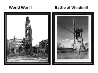 World War II   Battle of Windmill
 