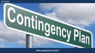 How prepared are you?
 