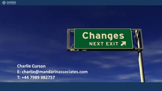Charlie Curson
E: charlie@mandarinassociates.com
T: +44 7989 982757
 