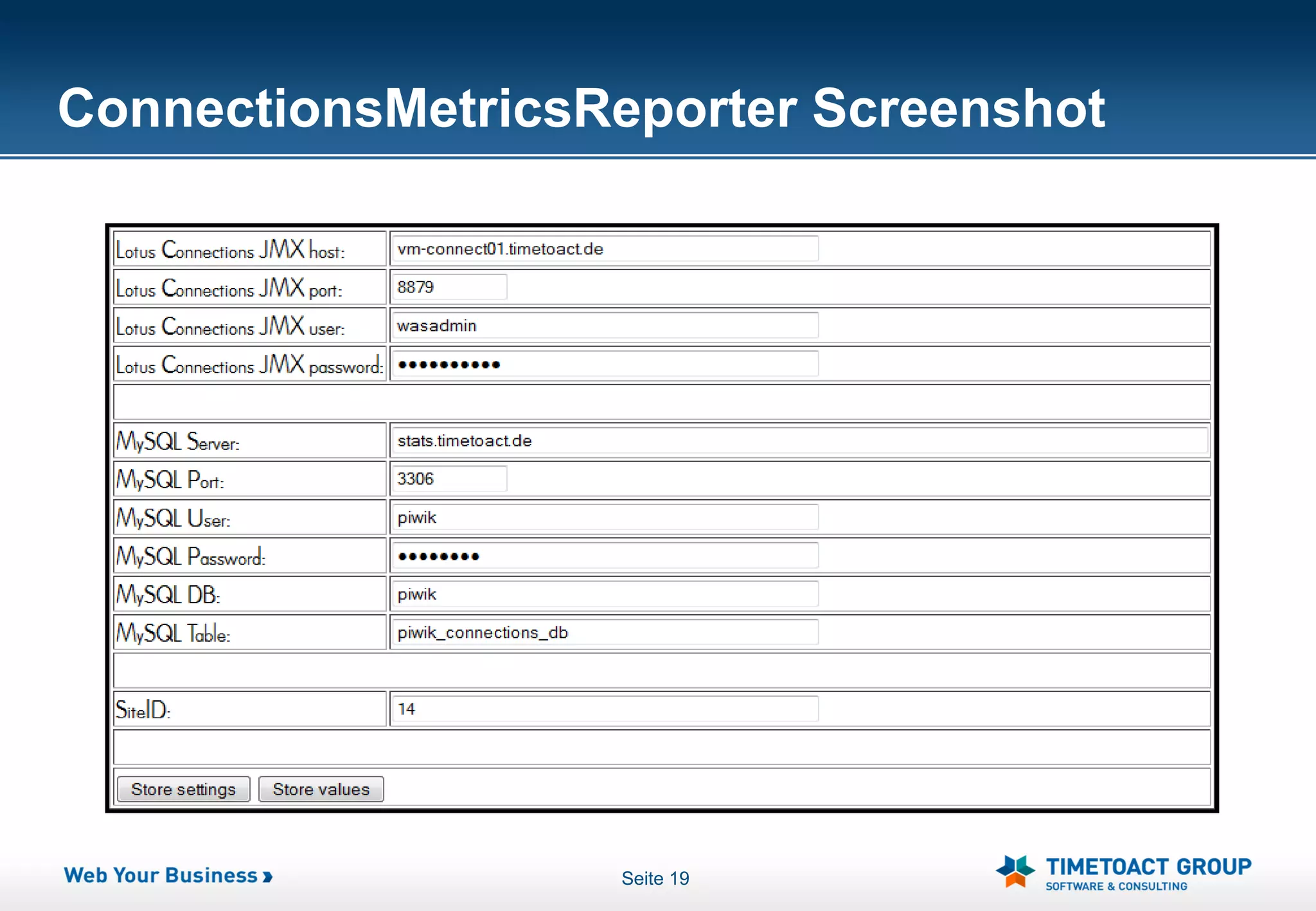 ConnectionsMetricsReporter Screenshot




                   Seite 19
 