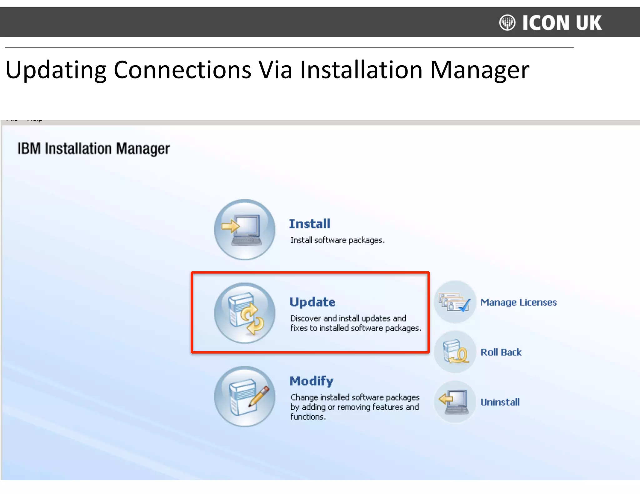 Updating	
  Connections	
  Via	
  Installation	
  Manager
 