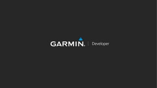 Garmin: ConnectIQ Announcement