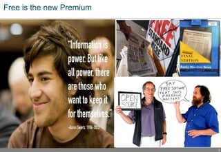 3
Free is the new Premium
 