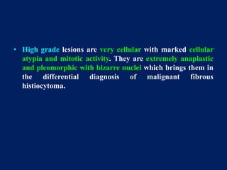 benign and malignant tumors of connective tissue origin | PPTX