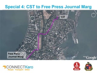 Special 4: CST to Free Press Journal Marg
CST
Free Press
Journal Marg
 