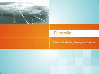Wireless E-Building Management System
 