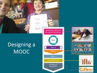 Designing a
MOOC
 