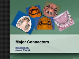 Major Connectors
Presented by :
Apurva Thampi
1
 