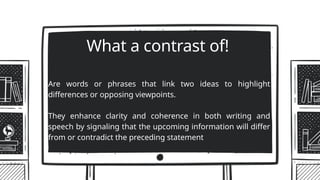 connectors of contrast for esl students | PPTX
