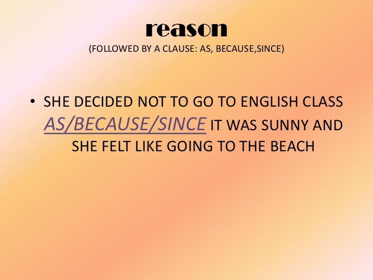 Use Of Reason Being , Usage of reason being – PBJZH