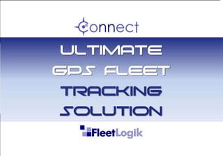 FleetLogik Connect GPS Fleet Tracking Overview 2017