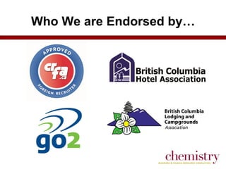 Who We are Endorsed by…

 