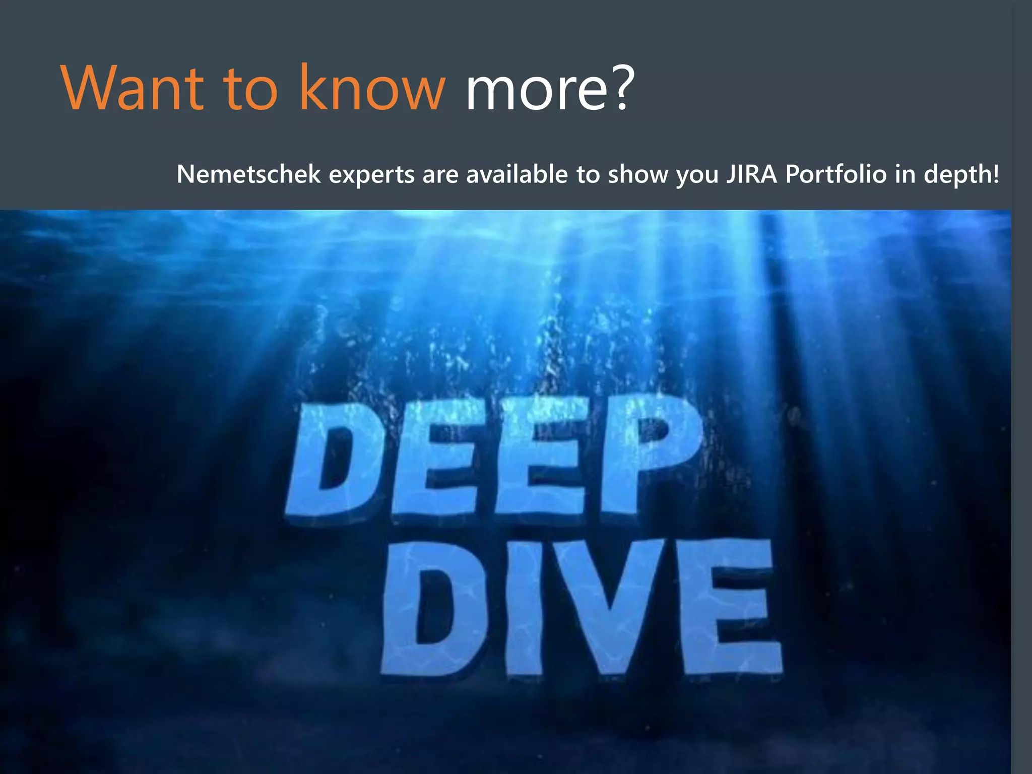 Want to know more?
Nemetschek experts are available to show you JIRA Portfolio in depth!
 