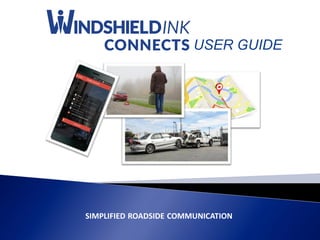 SIMPLIFIED ROADSIDE COMMUNICATION
USER GUIDE
 