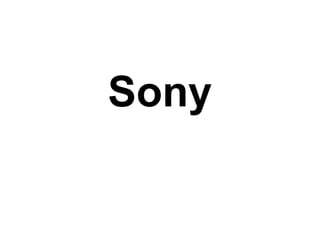 Sony
 