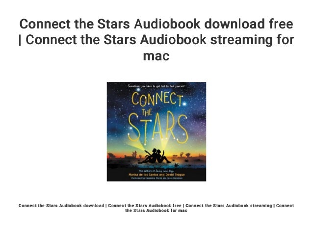Connect The Stars Audiobook Download Free Connect The Stars Audiobo Connect the stars audiobook download free connect the stars audiobo