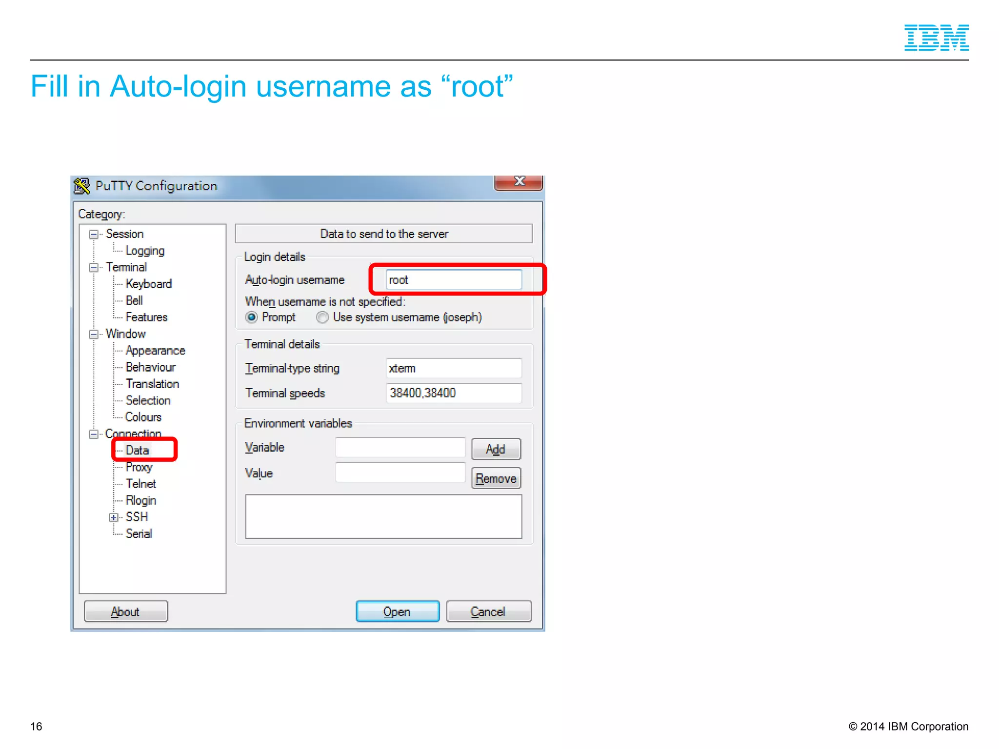 © 2014 IBM Corporation
Fill in Auto-login username as “root”
16
 
