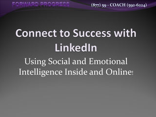 Using Social and Emotional Intelligence Inside and Online ! 