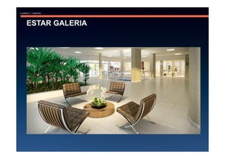 ESTAR GALERIA
 