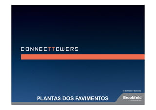 PLANTAS DOS PAVIMENTOS
 