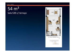 54 m²
Sala 539 c/ terraço
 