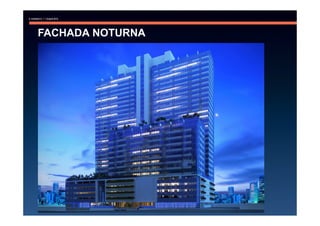 FACHADA NOTURNA
 