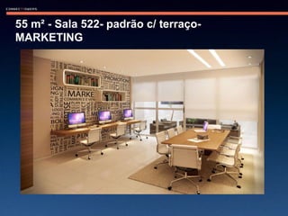 55 m² - Sala 522- padrão c/ terraço- MARKETING  