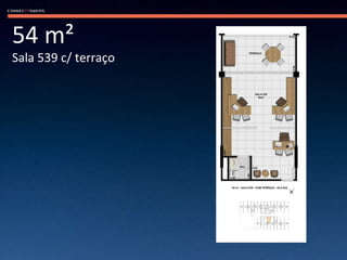 54 m² Sala 539 c/ terraço 