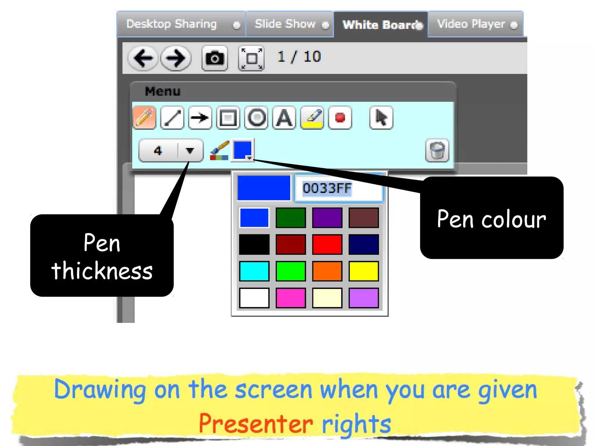 Pen
thickness

Pen colour

 