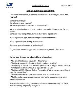 larry.larose@icloud.com 604-351-0308	
OTHER BUSINESS QUESTIONS
These are other points, questions and business subjects you...