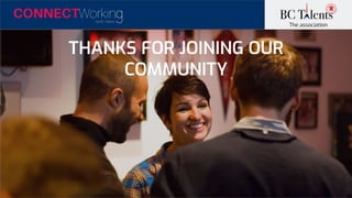 www.bctalents.ca
The association
THANKS FOR JOINING OUR
COMMUNITY
 