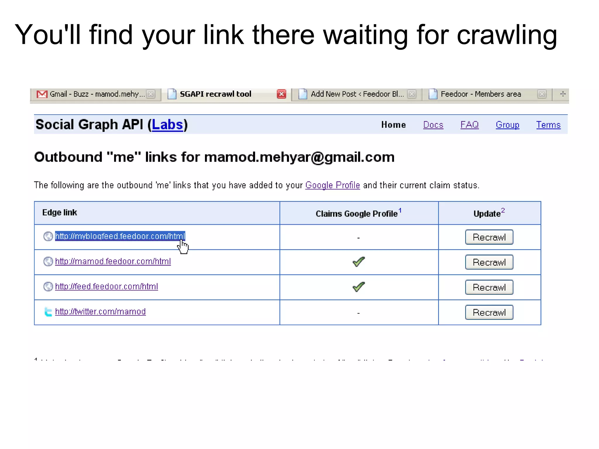 You'll find your link there waiting for crawling   