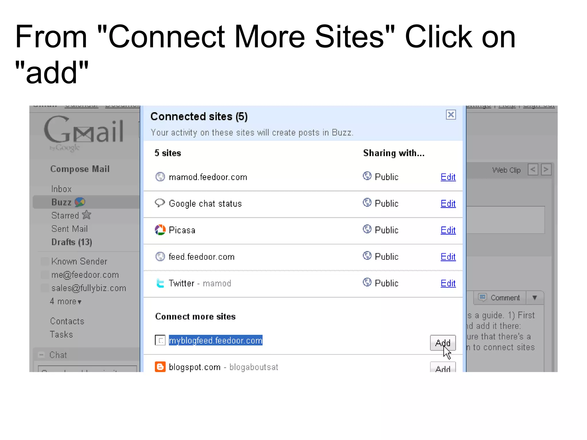 From &quot;Connect More Sites&quot; Click on &quot;add&quot;   
