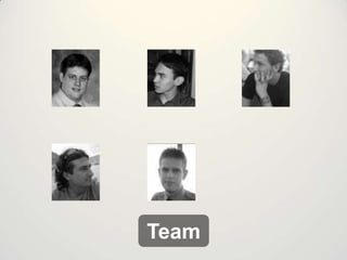 Team

 