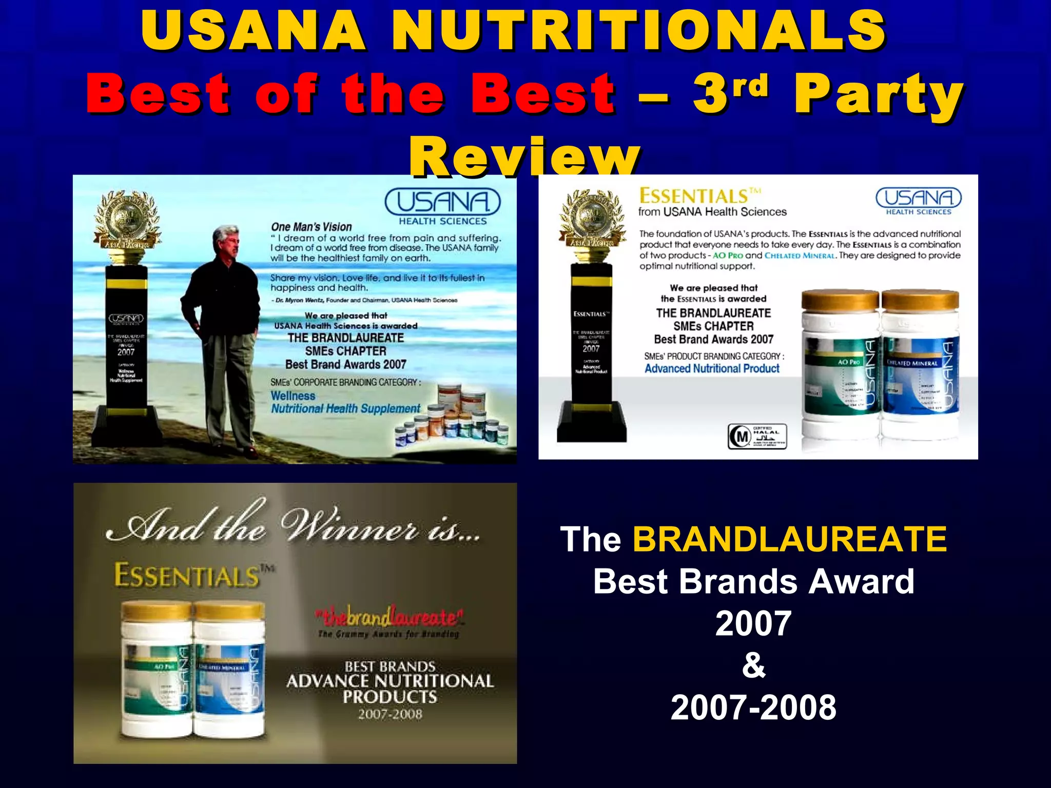 USANA NUTRITIONALS  Best of the Best  – 3 rd  Party Review The  BRANDLAUREATE Best Brands Award 2007 & 2007-2008 
